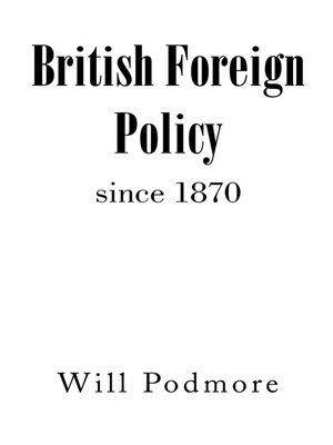 cover image of British Foreign Policy since 1870